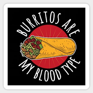 Burritos Are My Blood Type Funny Sticker